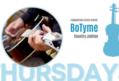 BoTyme Country Jubileee on Thursdays at Farmingotn Community Center