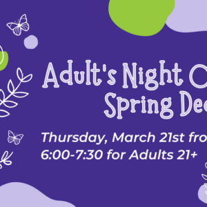 Adult's Night Out - spring decor craft night at Cognition