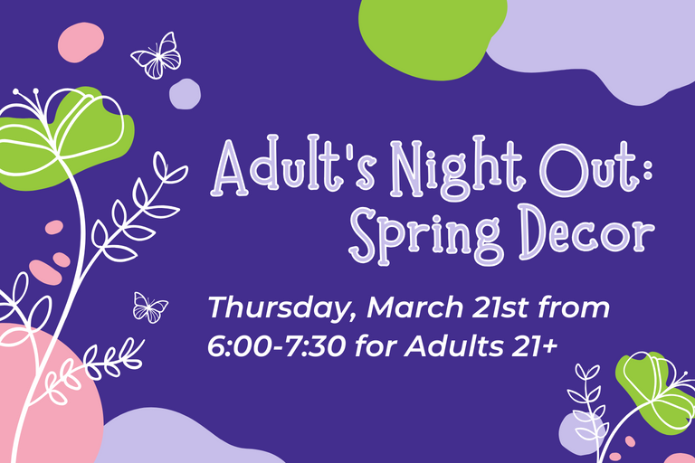Adult’s Night Out: Spring Decor | Cognition